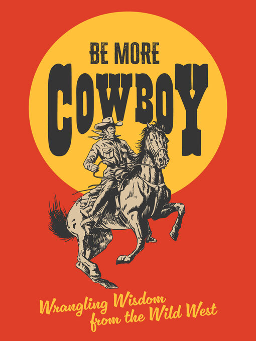 Cover image for Be More Cowboy